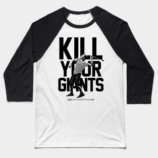 David vs Goliath - Kill Your Giants Baseball T-Shirt